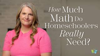How Much Math Do Homeschoolers Really Need? | The Good and the Beautiful