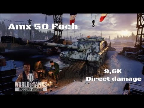 Amx 50 Foch in Heilbronn:9,6K Direct damage :Wot console - World of Tanks
