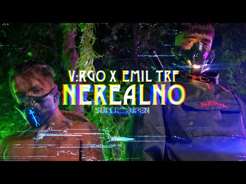 V:RGO x Emil TRF - NEREALNO (OFFICIAL VIDEO)