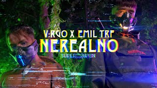 V:RGO x EMIL TRF - NEREALNO (OFFICIAL VIDEO)