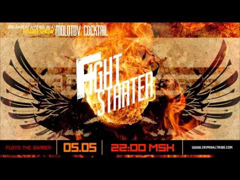 Molotov Cocktail #028 - Fight Starter [RUS] guest breakbeat mix (21.04.16)