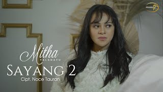 Download lagu Mitha Talahatu - Sayang 2 mp3