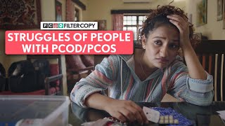 FilterCopy | Struggles Of People With PCOD / PCOS | Ft. Gunit Cour