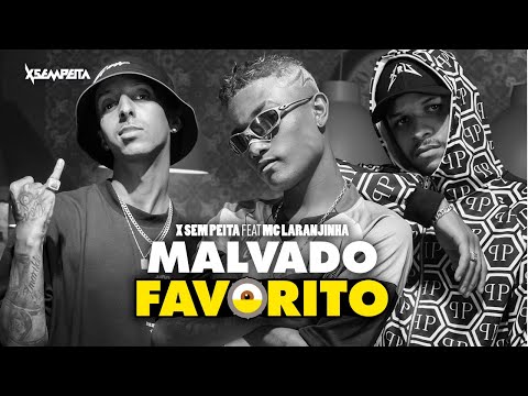 X Sem Peita - Malvado Favorito ft. MC Laranjinha [VIDEOCLIPE OFICIAL]
