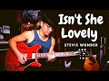 Stevie Wonder - Isn't She Lovely - guitar cover