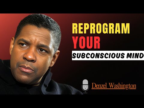 Reprogram Your Subconscious Mind for Success and Freedom | Denzel Washington is at Best |