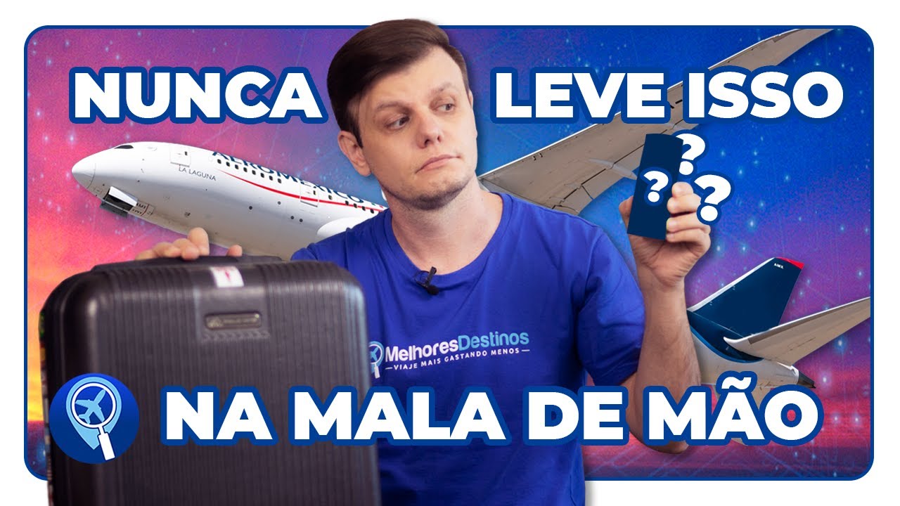 Itens proibidos na bagagem de mão ou que geram dúvida na hora de arrumar a mala