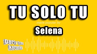 Selena - Tu Solo Tu (Versión Karaoke)