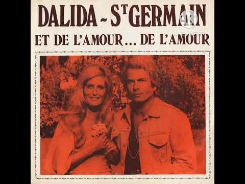Dalida, St. Germain- Et de l'amour... de l'amour