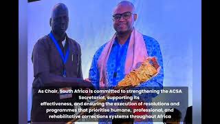 South Africa on to Chair the African Correctional Services Association (ACSA) for the next 2 years