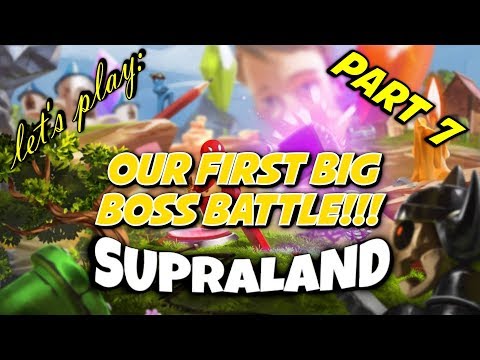 OUR FIRST BIG BOSS BATTLE!!! | Let's Play SupraLand: Part 7