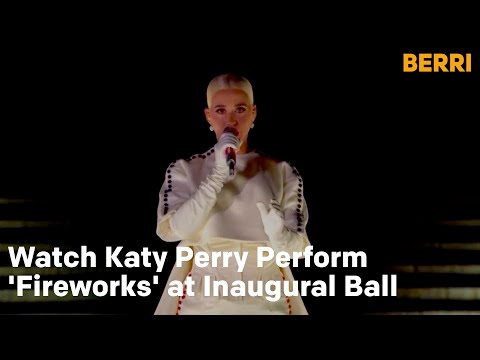 Katy Perry Performs 'Fireworks' at Inaugural Ball | Berri