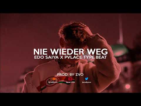[FREE] "NIE WIEDER WEG" | EDO SAIYA X PVLACE TYPE BEAT (prod. ZVO)