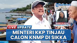 Menteri KKP Kunjungi Nelayan Kelurahan Wuring Sikka, Serap Aspirasi Warga dalam Peninjauan KNMP