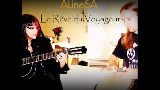 Aline&A _ Le rêve du voyageur (compo 2013)