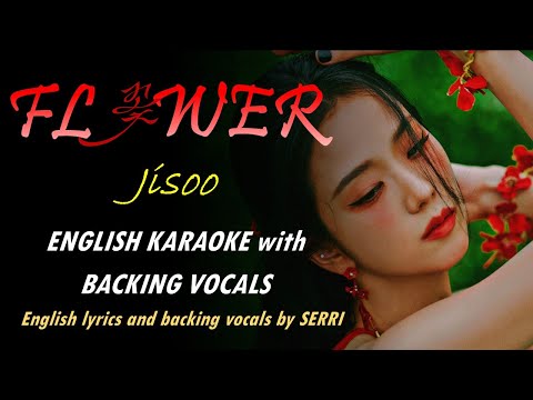 JISOO - FLOWER - ENGLISH KARAOKE with BACKING VOCALS