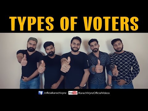 TYPES OF VOTERS | Karachi Vynz Official