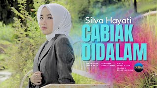 Download lagu Silva Hayati - Cabiak Di Dalam mp3 Download lagu Silva Hayati - Cabiak Di Dalam mp3