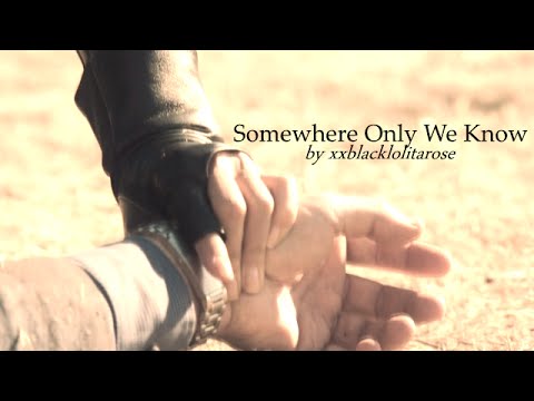 Somewhere Only We Know | Philinda