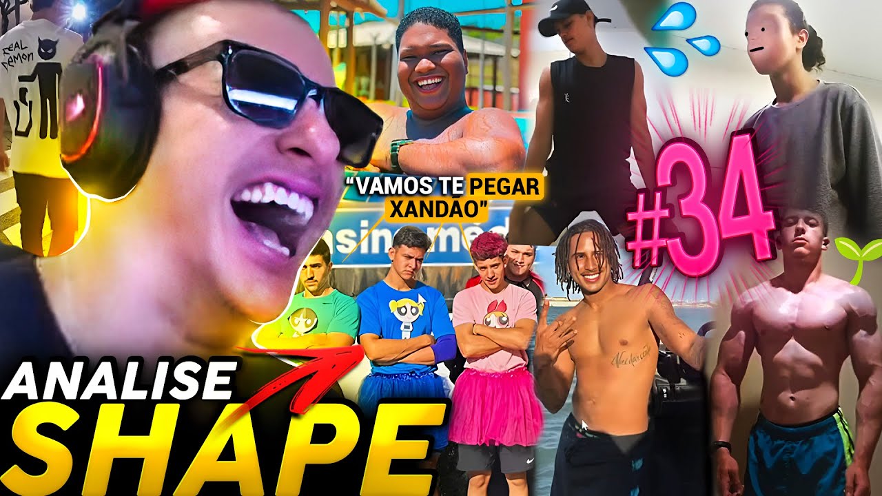 SUPER XANDÃO ANALISANDO SHAPE DOS SEGUIDORES #34