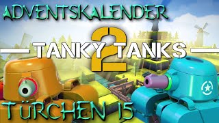Adventskalender Türchen 15 | Tanky Tanks 2 | [German]