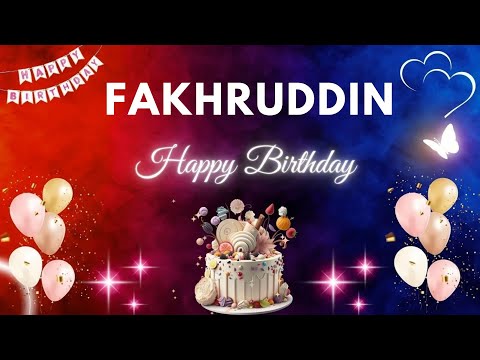 FAKHRUDDIN Happy Birthday Song | FAKHRUDDIN Name Meaning🎂🎈 #birthday #happybirthdaysong #fakhruddin