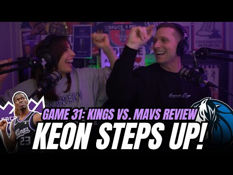 Kings–Mavs REVIEW! Short-Handed Kings Win & BIG Night From Keon Ellis 
