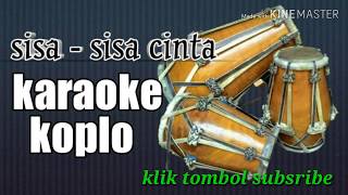Download lagu Sisa sisa cinta versi KARAOKE KOPLO palapa JAIPONG... mp3