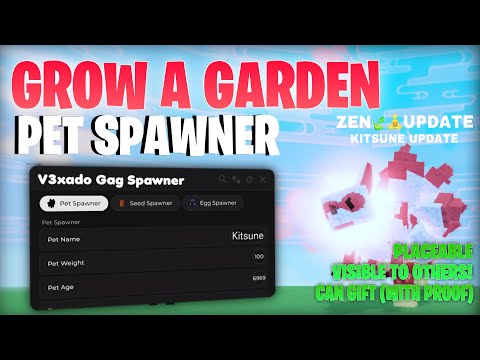 New FE Grow A Garden Script Pet Spawner | ZEN🧘♂️🍃 Update | LATEST Keyless 📜 PasteBin Direct Link