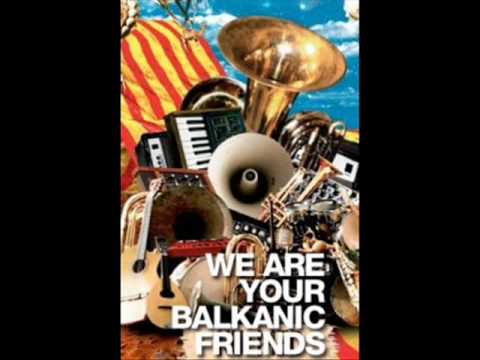 We Are Your Balkanic Friends DJ Grissino rmx