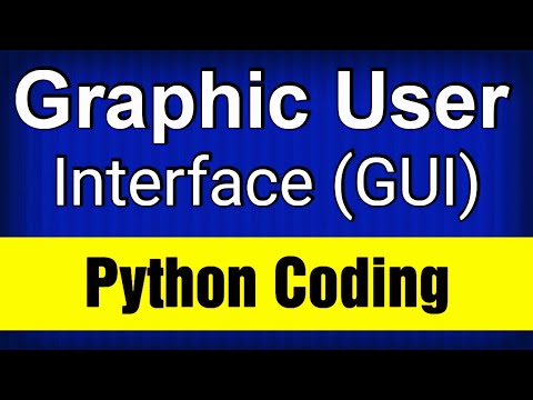 Graphic User Interface (GUI) In Python Coding | Coding in Python