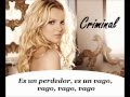 Britney Spears - Criminal En Español + Lyrics 