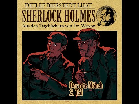 Sherlock Holmes  Der Rote Mönch   Teil 2  Hörspiel