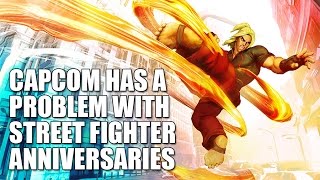 Capcom Has a Problem with Street Fighter Anniversaries