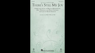 There&#39;s Still My Joy (SAB) - Arranged by Roger Emerson