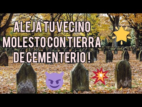 Haz esto para alejar a tu vecino molesto con tierra de cementerio #vecinomolesto#tierracementerio