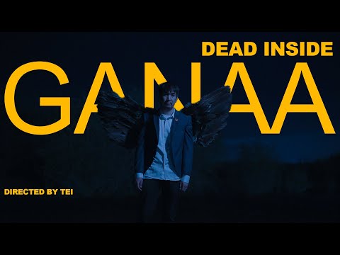 Ganaa - Dead Inside (Official MV)