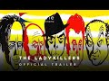 1955 The Ladykillers Official Trailer 1 Ealing Studios