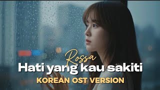Download lagu Hati Yang Kau Sakiti - Rossa | Korean Version OST Ballad Cover by Jinwoo & Hana mp3
