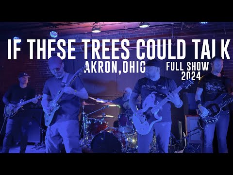 If These Trees Could Talk - Full Show 2024 - Live - Akron, Ohio