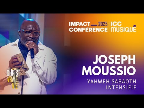 Yahweh sabaoth - Intensifie | Joseph MOUSSIO & ICC Musique Monde