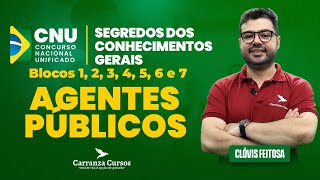 CNU - Agentes Públicos - Segredos das Específicas - Prof. Clovis Feitosa