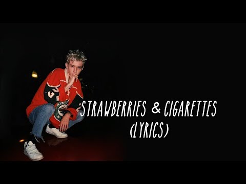 Troye Sivan - Strawberries & Cigarettes - from Love, Simon (lyrics)