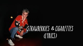 Troye Sivan - Strawberries &amp; Cigarettes - from Love, Simon (lyrics)