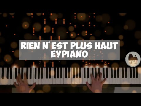 Rien n'est plus haut (Piano cover by EYPiano)