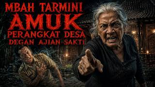 Download lagu MBAH TARMINI AMUK PERANGKAT DESA DENGAN AJIAN SAKTI MANDRAGUNA HINGGA TAK BERKUTIK mp3