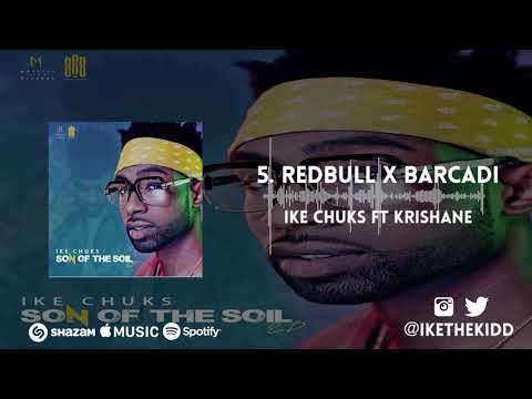 Ike Chuks ft Krishane - Redbull X Barcadi