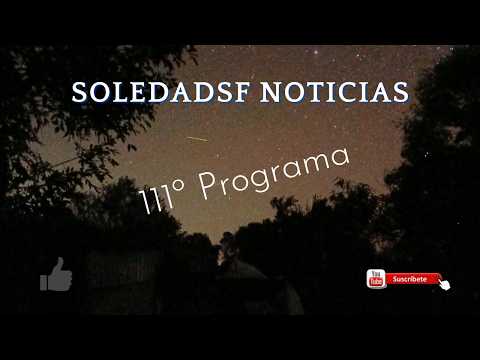 Soledadsf Noticias 111º Programa