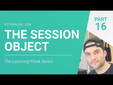 The Flask session object - Python on the web - Learning Flask Series Pt. 16