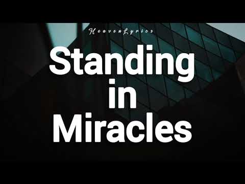 Emmy Rose - Standing in Miracles (Lyrics)
